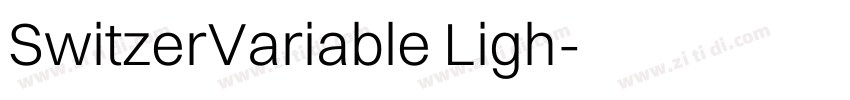 SwitzerVariable Ligh字体转换
